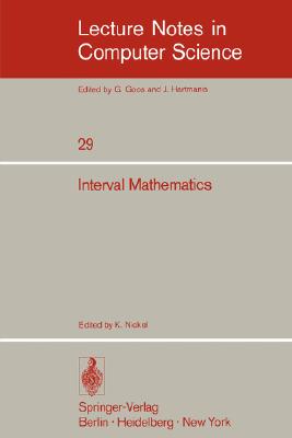 Interval Mathematics : Proceedings of the International Symposium Karlsruhe, West Germany, May 20-24, 1975