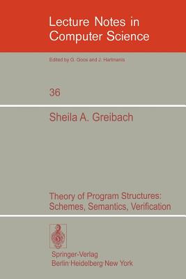 Theory of Program Structures : Schemes, Semantics, Verification