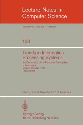 Trends in Information Processing Systems : 3rd Conference of the European Cooperation in Informatics, Munich, October 20-22, 1981