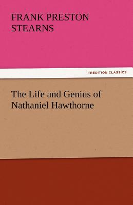 غلاف كتاب The Life and Genius of Nathaniel Hawthorne