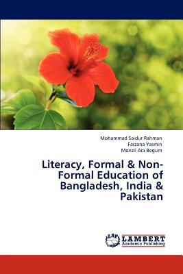 Literacy, Formal & Non-Formal Education of Bangladesh, India & Pakistan