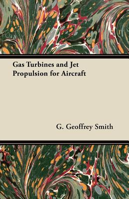 Gas Turbines and Jet Propulsion for Aircraft