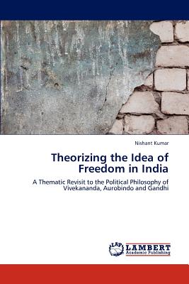 Theorizing the Idea of Freedom in India