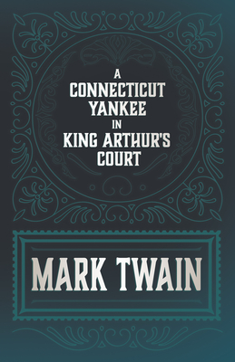 A Connecticut Yankee in King Arthur