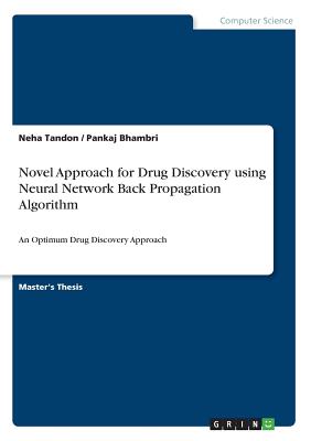 Novel Approach for Drug Discovery using Neural Network Back Propagation Algorithm:An Optimum Drug Discovery Approach