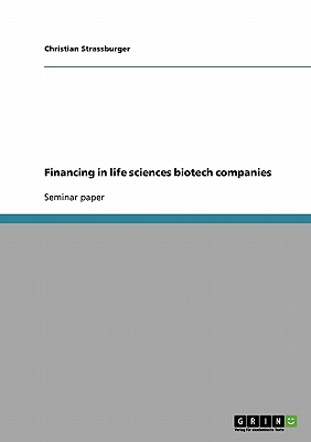 Financing in life sciences biotech companies