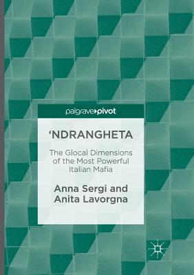 غلاف كتاب 'Ndrangheta : The Glocal Dimensions of the Most Powerful Italian Mafia
