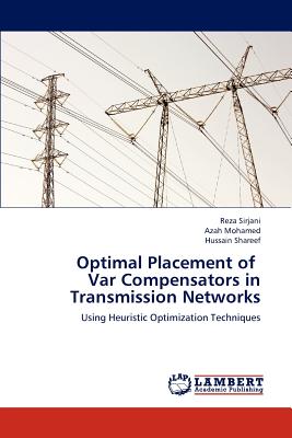 Optimal Placement of Var Compensators in Transmission Networks