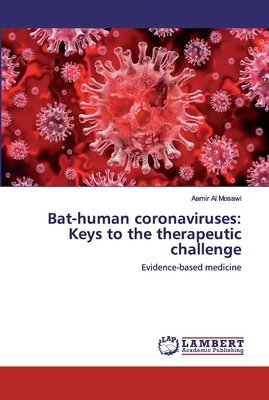 Bat-human coronaviruses: Keys to the therapeutic challenge