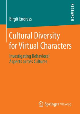 Cultural Diversity for Virtual Characters : Investigating Behavioral Aspects across Cultures