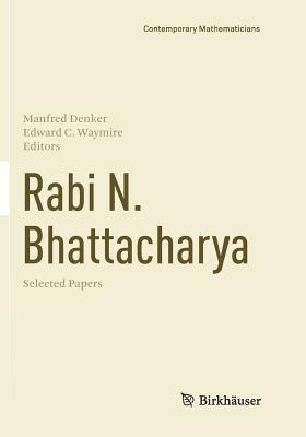 Rabi N. Bhattacharya : Selected Papers