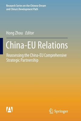 China-EU Relations : Reassessing the China-EU Comprehensive Strategic Partnership