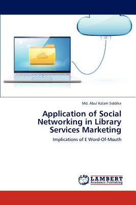 Application of Social Networking in Library Services Marketing