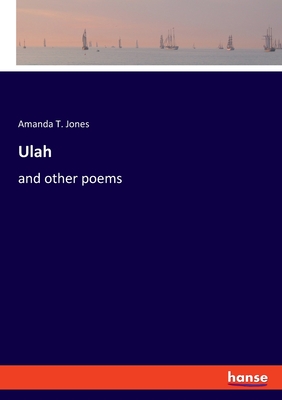 Ulah:and other poems