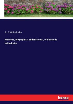 غلاف كتاب Memoirs, Biographical and Historical, of Bulstrode Whitelocke