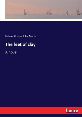غلاف كتاب The feet of clay:A novel