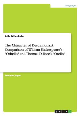 The Character of Desdemona. A Comparison of William Shakespeare