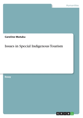 Issues in Special Indigenous Tourism