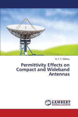 Permittivity Effects on Compact and Wideband Antennas