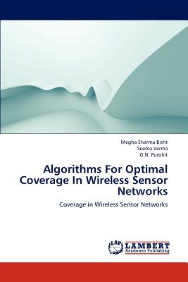 Algorithms For Optimal Coverage In Wireless Sensor Networks