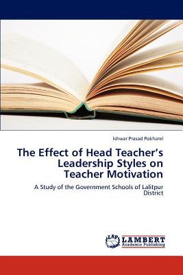 غلاف كتاب The Effect of Head Teacher's Leadership Styles on Teacher Motivation