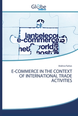 E-COMMERCE IN THE CONTEXT OF INTERNATIONAL TRADE ACTIVITIES