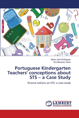 غلاف كتاب Portuguese Kindergarten Teachers' conceptions about STS - a Case Study