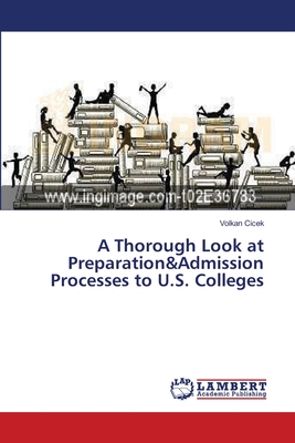 غلاف كتاب A Thorough Look at Preparation&Admission Processes to U.S. Colleges