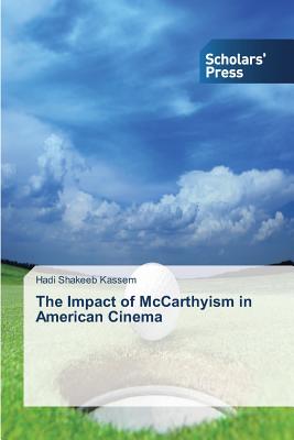 غلاف كتاب The Impact of McCarthyism in American Cinema