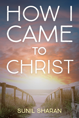 How I Came to Christ