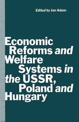 Economic Reforms and Welfare Systems in the USSR, Poland and Hungary : Social Contract in Transformation