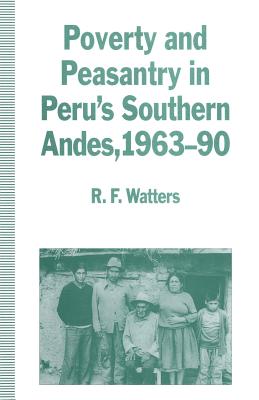 غلاف كتاب Poverty and Peasantry in Peru's Southern Andes, 1963-90