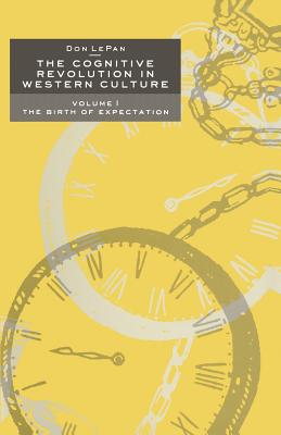 غلاف كتاب The Cognitive Revolution in Western Culture : Volume 1: The Birth of Expectation