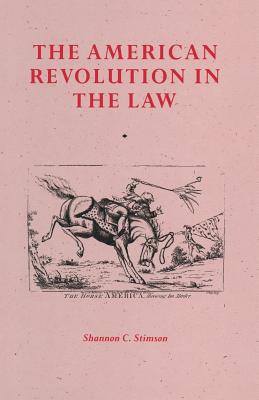 The American Revolution In The Law : Anglo-American Jurisprudence before John Marshall