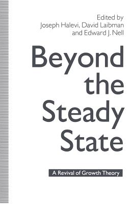 Beyond the Steady State : A Revival of Growth Theory