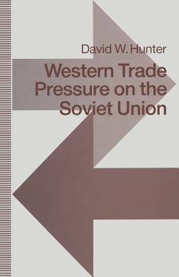 Western Trade Pressure on the Soviet Union : An Interdependence Perspective on Sanctions