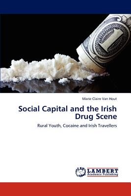 غلاف كتاب Social Capital and the Irish Drug Scene
