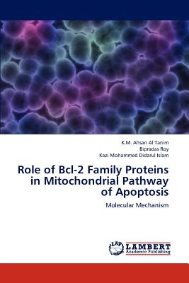 Role of Bcl-2 Family Proteins in Mitochondrial Pathway of Apoptosis