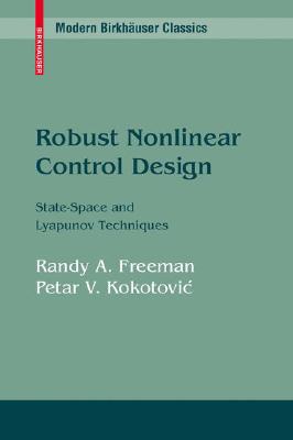 Robust Nonlinear Control Design : State-Space and Lyapunov Techniques