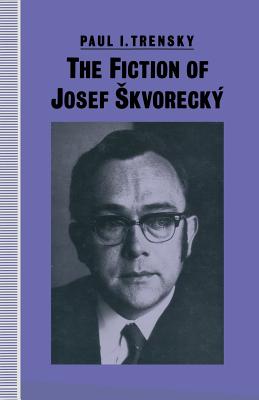 The Fiction of Josef إ kvoreckأ½