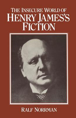 The Insecure World of Henry James