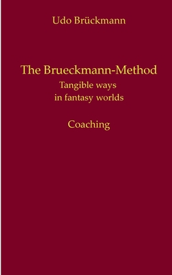 The Brueckmann-Method:Tangible ways in fantasy worlds