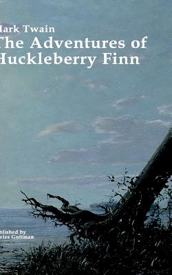 غلاف كتاب THE ADVENTURES OF HUCKLEBERRY FINN:The original story, important analysis and a biography of Mark Twain