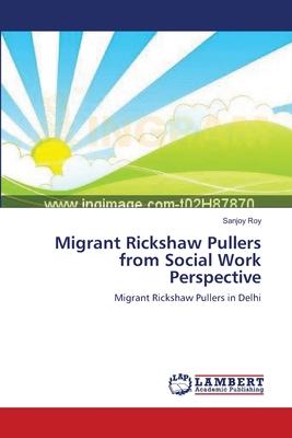 غلاف كتاب Migrant Rickshaw Pullers from Social Work Perspective