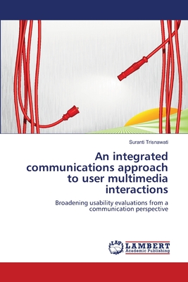 غلاف كتاب An integrated communications approach to user multimedia interactions