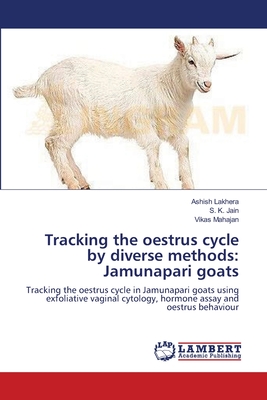 Tracking the oestrus cycle by diverse methods: Jamunapari goats