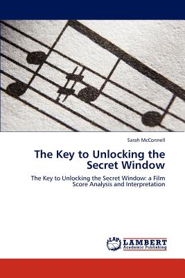 The Key to Unlocking the Secret Window