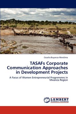 غلاف كتاب Tasafs Corporate Communication Approaches in Development Projects