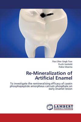 Re-Mineralization of Artificial Enamel