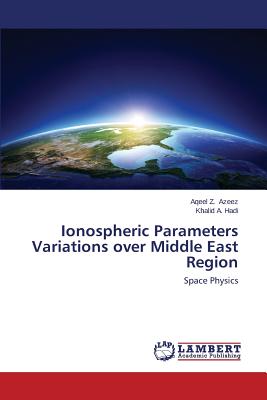 Ionospheric Parameters Variations Over Middle East Region